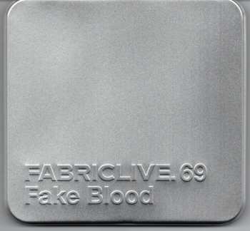 CD Fake Blood: Fabriclive 69