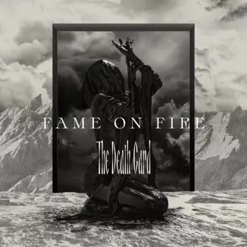 Fame On Fire: The Death Card