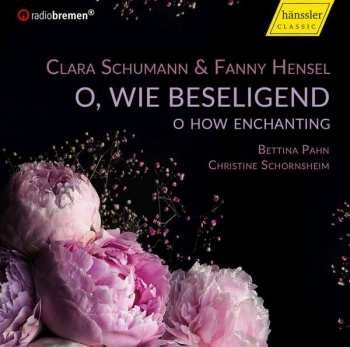 CD Fanny Mendelssohn Hensel: Bettina Pahn - O, Wie Beseligend