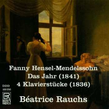 CD Fanny Mendelssohn Hensel: Das Jahr (1841) / 4 Klavierstücke (1836)