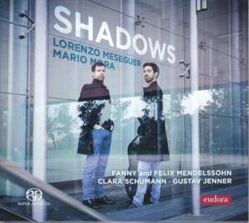 SACD Felix Mendelssohn-Bartholdy: Shadows
