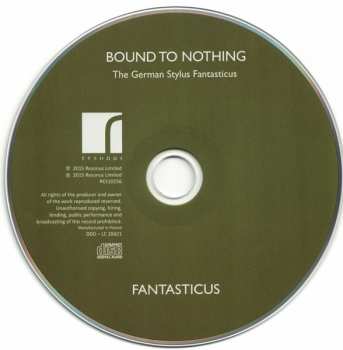 CD Fantasticus: Bound To Nothing (The German Stylus Fantasticus)