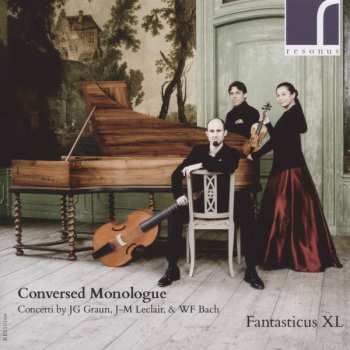 Album Wilhelm Friedemann Bach: Conversed Monologue