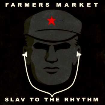 Album Farmers Market: Slav To The Rhythm