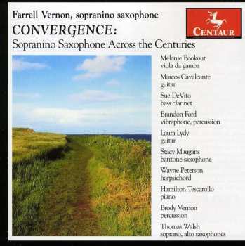 CD Wayne Peterson: Convergence: Sopranino Saxophone Across The Centuries