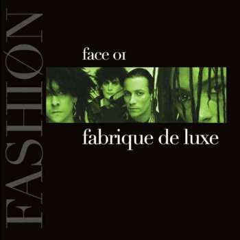 CD Fashion: Fabrique De Luxe Face 01