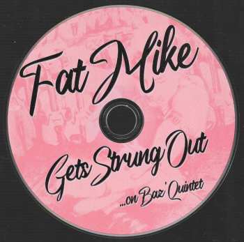 CD Fat Mike: Fat Mike Gets Strung Out