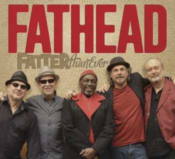 Album Fathead: Fatter Than Ever