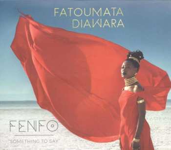 LP Fatoumata Diawara: Fenfo - Something To Say