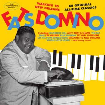 Album Fats Domino: Walking To New Orleans - 68 Original All-Time Classics