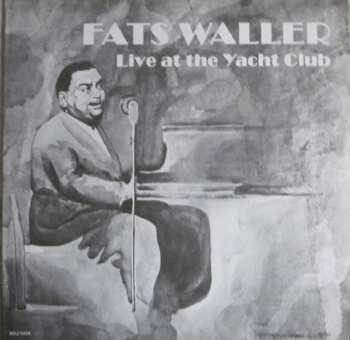 LP Fats Waller: Live At The Yacht Club