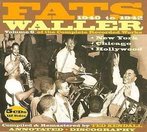 Album Fats Waller: The Complete Recorded Works, Vol. 6 New York, Chicago & Hollywood