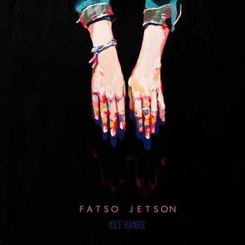 CD Fatso Jetson: Idle Hands