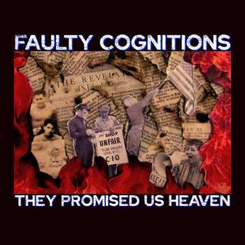 LP Faulty Cognitions: They Promised Us Heaven