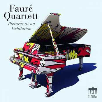 CD Fauré Quartett: Pictures At An Exhibition