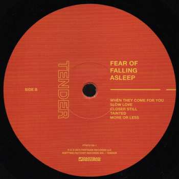 LP Tender: Fear of Falling Asleep LTD