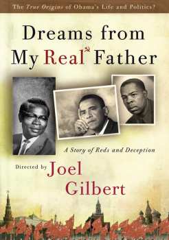 DVD Feature Film: Dreams From My Real Father: A Story Of Reds And Deception