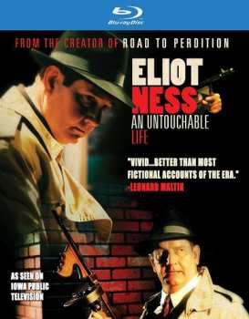 Blu-ray Feature Film: Eliot Ness: An Untouchable Life