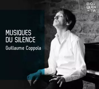 Guillaume Coppola - Musiques Du Silence