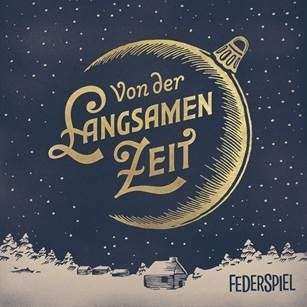 LP Federspiel: Von Der Langsamen Zeit