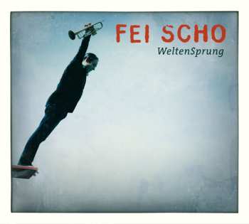 Album Fei Scho: WeltenSprung