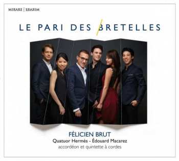 Album Felicien Brut: Felicien Brut, Akkordeon