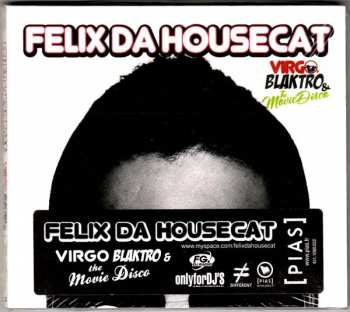 CD Felix Da Housecat: Virgo, Blaktro & The Movie Disco