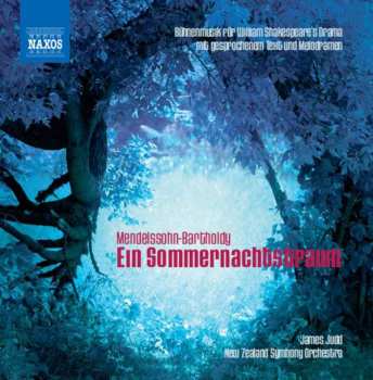 CD Felix Mendelssohn-Bartholdy: Ein Sommernachtstraum
