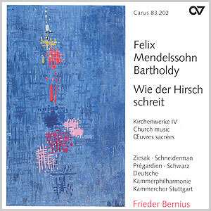CD Felix Mendelssohn-Bartholdy: Wie Der Hirsch Schreit