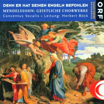 CD Felix Mendelssohn-Bartholdy: Geistliche Chorwerke