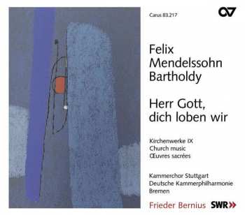 SACD Deutsche Kammerphilharmonie Bremen: Herr Gott, Dich Loben Wir