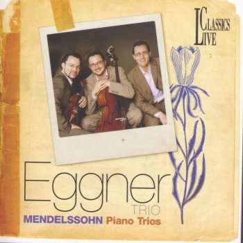 CD Felix Mendelssohn-Bartholdy: Klaviertrios Nr.1 & 2