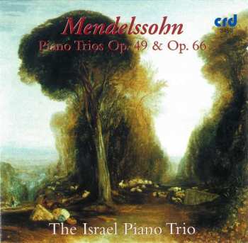CD Felix Mendelssohn-Bartholdy: Klaviertrios Nr.1 & 2