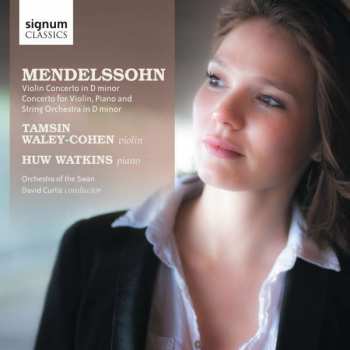 CD Felix Mendelssohn-Bartholdy: Konzert D-moll Für Violine,klavier,orchester