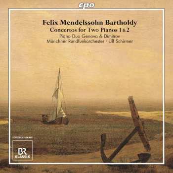 CD Felix Mendelssohn-Bartholdy: Concertos For Two Pianos & Orchestra
