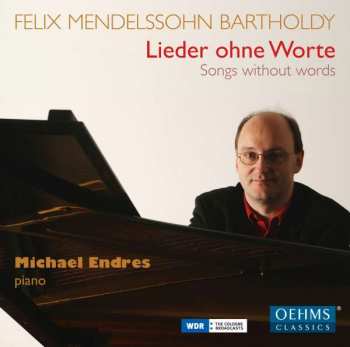 2CD Felix Mendelssohn-Bartholdy: Lieder Ohne Worte