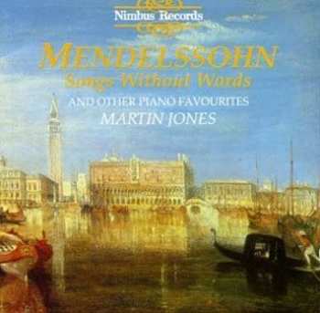 Album Felix Mendelssohn-Bartholdy: Songs Without Words And Other Piano Favourites