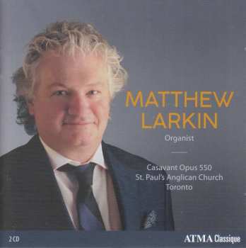 CD Felix Mendelssohn-Bartholdy: Matthew Larkin,orgel