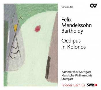CD Felix Mendelssohn-Bartholdy: Oedipus In Kolonos Op.93
