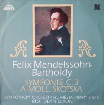 LP Felix Mendelssohn-Bartholdy: Symfonie Č. 3 A Moll, Skotská
