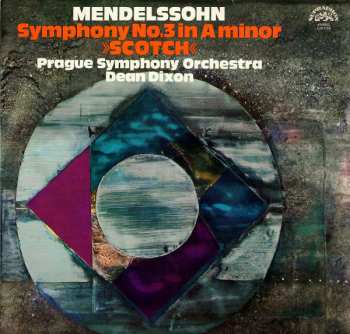 LP Felix Mendelssohn-Bartholdy: Symphony No. 3 In A Minor "Scotch"