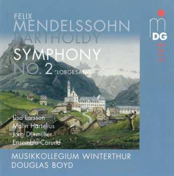 SACD Felix Mendelssohn-Bartholdy: Symphonie Nr.2 "lobgesang"