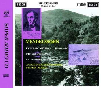 SACD Felix Mendelssohn-Bartholdy: Symphonie Nr.3 "schottische"