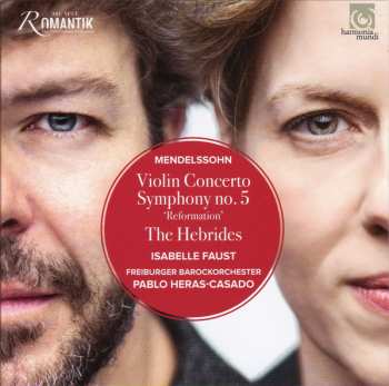 CD Felix Mendelssohn-Bartholdy: Violin Concerto, Symphony No. 5 'Reformation', The Hebrides