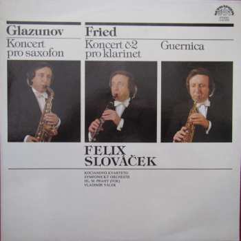 Album The Prague Symphony Orchestra: Glazunov, Koncert Pro Saxofon; Fried, Koncert č. 2 Pro Klarinet And Guernica 