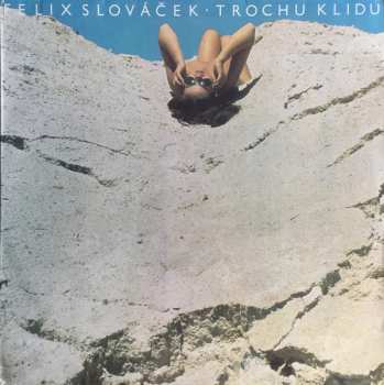 LP Felix Slováček: Trochu Klidu