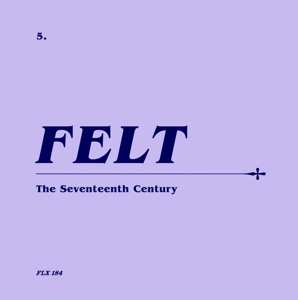 Album Felt: Let The Snakes Crinkle Their Heads To Death