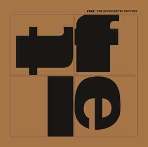 CD Felt: The Seventeenth Century