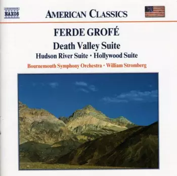 Bournemouth Symphony Orchestra: Death Valley Suite / Hudson River Suite / Hollywood Suite