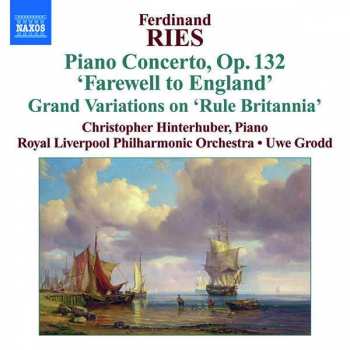 CD Royal Liverpool Philharmonic Orchestra: Piano Concerto, Op. 132 'Farewell To England' Grand Variations On 'Rule Britannia'